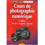 Cours de photographie num�rique : Principes, acquisition, stockage