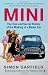 MINI: The True and Secret History of the Making of a Motor Car