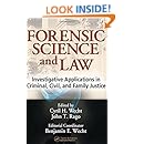 Forensic Science and Law: Investigative Applications in Criminal, Civil and Family Justice