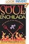 Soul Enchilada