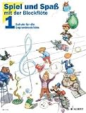 Produkt-Bild: Spiel und Spa&szlig; mit der Blockfl&ouml;te Bd.1: Schule f&uuml;r die Sopranblockfl&ouml;te (barocke Griffweise)