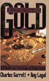 You Can Find Gold: With a Metal Detector (Prospecting and Treasure Hunting)