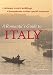 A Romantic's Guide To Italy