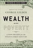 Wealth and Poverty: A New Edition for the Twenty-First Century
