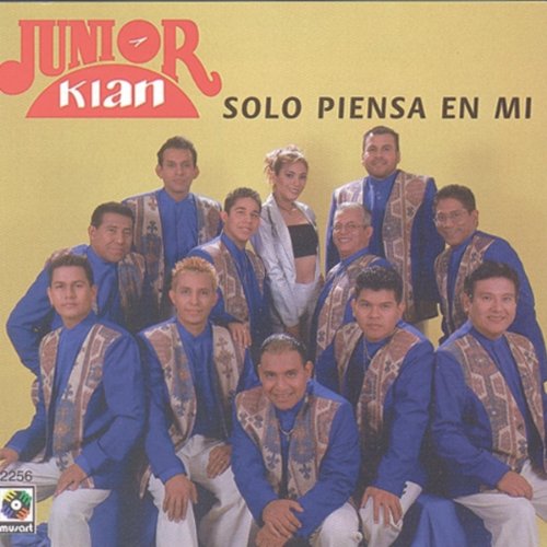 Junior Klan - Solo Piensa En Mi - Zortam Music