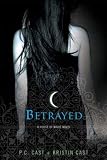 Betrayed (House of Night, Book 2)