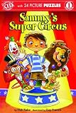Sammy's Super Circus with Puzzle (Innovativekids Readers)