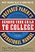 2011 edition of Sending Your Child to College: Prepared Parent's Operational Manual (The Prepared)