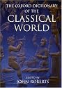 The Oxford Dictionary of the Classical World (Oxford Paperback Reference)