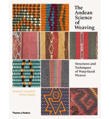 Structures and Techniques for Warp Faced Weaves The Andean Science of Weaving (Hardback) - Common