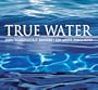 True Water