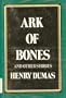 Ark of bones and other stories