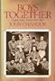 Boys Together: English Public Schools, 1800-64