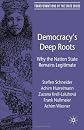 Democracy's deep roots : why the nation state remains legitimate