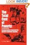The Total Cost of Poverty: (In the United States): A Conservative Argument for Greater Economic Equality