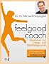 Feelgoodcoach: Abnehmen mit Erfolgs- und Wohlf�hlgarantie