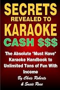 KARAOKE HANDBOOK - Secrets Revealed to Karaoke Cash $$$