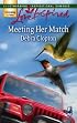 Meeting Her Match (Mule Hollow Matchmakers, Book 5)