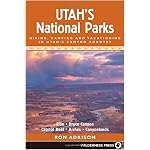 Utah's National Parks: Hiking, Camping, and Vacationing in Utah's Canyon Country : Zion, Bryce, Capitol Reef, Arches, Canyonlands book cover