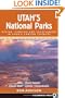 Utah's National Parks: Hiking Camping and Vacationing in Utahs Canyon Country