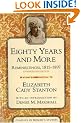 Eighty Years and More: Reminiscences 1815-97 (Classics in Women's Studies)