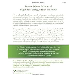Overcoming Adrenal Fatigue: How to Restore Hormonal Balance and Feel Renewed, Energized, and Stress Free (New Harbinger Self-Help Workbook)