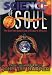 Science of Soul: The End-Time Solar Cycle of Chaos in 2012 A.D.