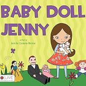 Baby Doll Jenny | [Jennifer Cameron Morrow]