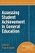 Book Assessing Student Achievement in General Education: Assessment Update Collections (Assessment Update Special Collections)