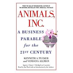Animals Inc.: A Business Parable for the 21st Century