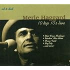 10 Top 10s Live by Merle Haggard