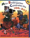 Miss Bindergarten Celebrates the 100th Day of Kindergarten (Picture Puffins)