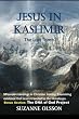 Jesus in Kashmir: The Lost Tomb