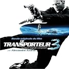 Le Transporteur 3 (Bof)