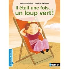 Il �tait une fois... un loup vert