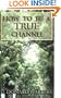 How To Be A True Channel