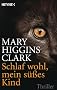 Schlaf wohl, mein s��es Kind: Roman