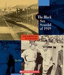 The Black Sox Scandal of 1919 (Cornerstones of Freedom Second Series)