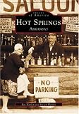 Hot Springs Arkansas (Images of America)
