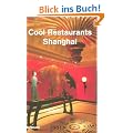 Cool Restaurants Shanghai (Cool Restaurants)