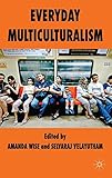 Everyday multiculturalism