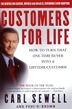 Customers for Life: How to Turn That One-Time Buyer Into a Lifetime Customer