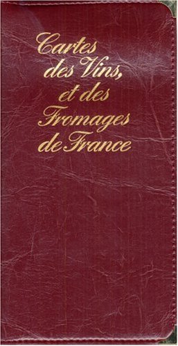 City Travel Guides Discounted  Livres : Carte routière : Vins et fromages de France (portefeuille skaï)