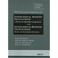2009 Documents Supplement for International Business Transactions: a Problem-oriented Coursebook and International... by Ralph H. Folsom, Michael Wallace Gordon, John A., and Jr. Spanogle