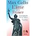 L'�me de la France : Une histoire de la nation des origines � nos jours