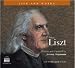 Liszt: His Life and Works (Life and Works (Naxos))