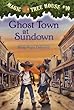 Ghost Town at Sundown (Magic Tree House)