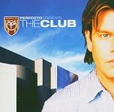 Perfecto Presents the Club: Mixed By Paul Oakenfold