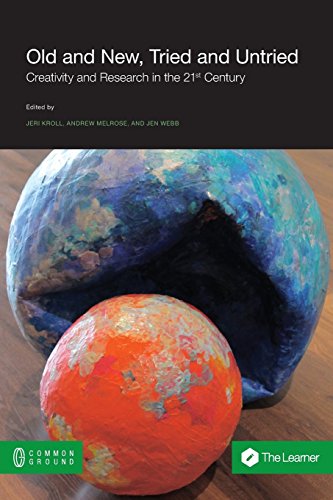 Old and New, Tried and Untried: Creativity and Research in the 21st Century University