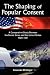 The Shaping of Popular Consent: A Comparative Study of the Soviet Union and the United States 1929-1941 (Hardcover)